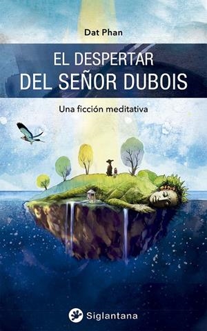 DESPERTAR DEL SEÑOR DUBOIS, EL | 9788418556098 | PHAN, DAT