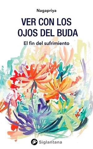 VER CON LOS OJOS DEL BUDA | 9788418556210 | NAGAPRIYA