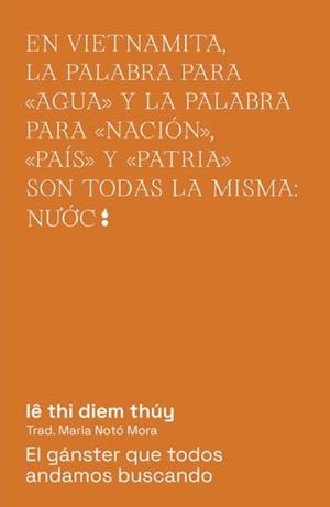 GÁNSTER QUE TODOS ANDAMOS BUSCANDO, EL | 9788412501025 | LÊ THI DIEM THÚY