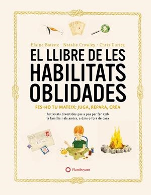 LLIBRE DE LES HABILITATS OBLIDADES, EL | 9788419401106 | CROWLEY, NATALIE / BATISTE, ELAINE