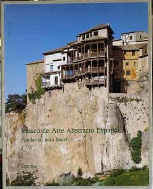 MUSEO DE ARTE ABSTRACTO ESPAÑOL | 9788470756368 | MADERUELO, JAVIER