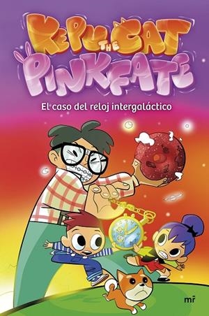 CASO DEL RELOJ INTERGALÁCTICO, EL | 9788427051164 | PINKFATE Y KEPU THE CAT