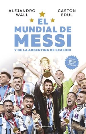 MUNDIAL DE MESSI, EL | 9788408273714 | WALL, ALEJANDRO / EDUL, GASTÓN