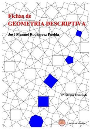 FICHAS DE GEOMETRÍA DESCRIPTIVA | 9788412715903 | RODRIGUEZ PUEBLA, JOSÉ MANUEL