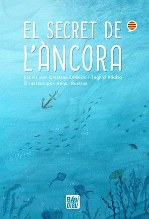 SECRET DE L'ÀNCORA, EL | 9788419859006 | OLMEDO, CRISTINA / VILALTA, ÍNGRID