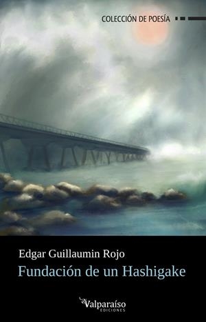 FUNDACIÓN DE UN HASHIGAKE | 9788419347633 | GUILLAUMIN ROJO, EDGAR