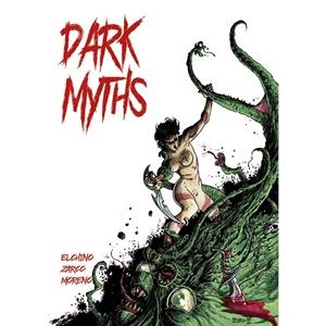 DARK MYTHS | 9788412601879 | ALCUDIA, JUAN / ZARCO, PACO / MORENO, JUAN