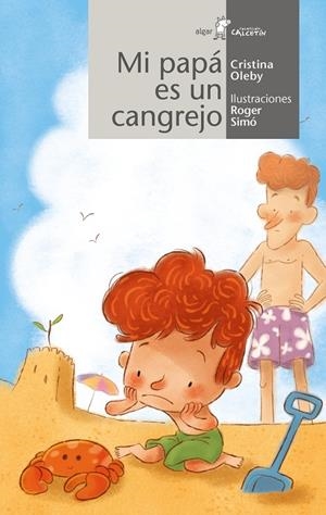MI PAPÁ ES UN CANGREJO | 9788491426530 | OLEBY, CRISTINA