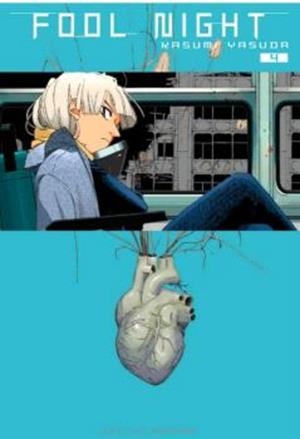 FOOL NIGHT 04 | 9788419536914 | KASUMI, YASUDA