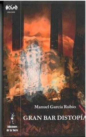 GRAN BAR DISTOPIA | 9788479608187 | GARCÍA RUBIO, MANUEL