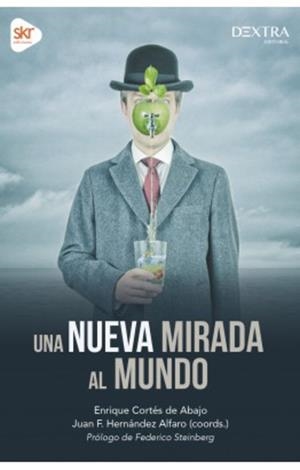 NUEVA MIRADA AL MUNDO, UNA | 9788416898732 | CORTES DE ABAJO, ENRIQUE