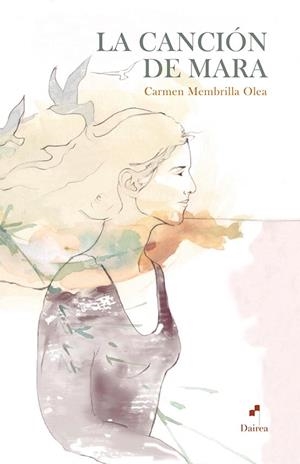 CANCIÓN DE MARA, LA | 9788412562101 | MEMBRILLA OLEA, CARMEN