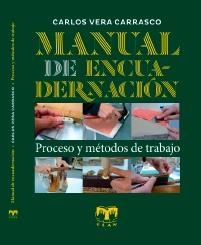 MANUAL DE ENCUADERNACIÓN | 9788412536942 | VERA CARRASCO, CARLOS