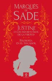 JUSTINE Y LOS INFORTUNIOS DE FILOSOFIA EN EL TOCADOR | 9788497945608 | MARQUES DE SADE