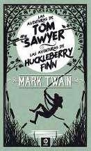 AVENTURAS DE TOM SAWYER, LAS / LAS AVENTURAS DE HUCKLEBERRY | 9788497945578 | TWAIN, MARK