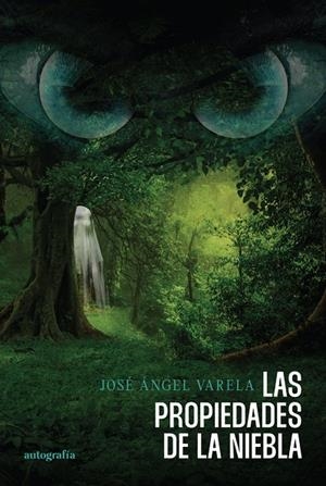 PROPIEDADES DE LA NIEBLA, LAS | 9788419692412 | VARELA, JOSÉ ANGEL