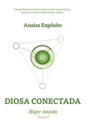 DIOSA CONECTADA, MUJER AMADA | 9788468574059 | EXPÓSITO, ANAISA