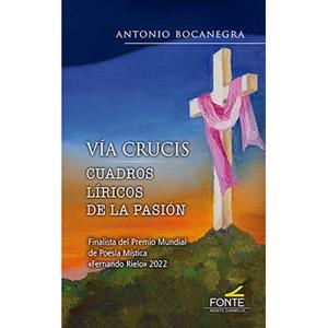 VIA CRUCIS | 9788419307613 | BOCANEGRA PADILLA, ANTONIO