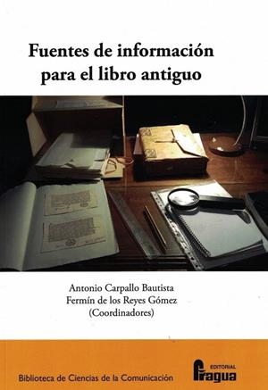 FUENTES DE INFORMACION PARA EL LIBRO ANTIGUO | 9788470749940