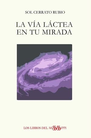 VÍA LÁCTEA EN TU MIRADA, LA | 9788412546484 | CERRATO RUBIO, SOL