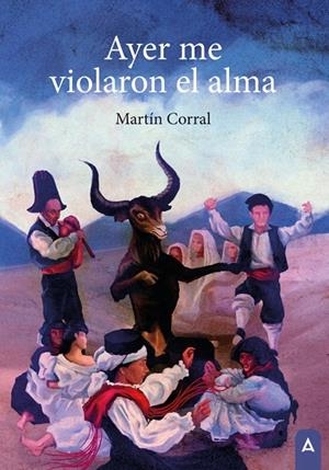 AYER ME VIOLARON EL ALMA | 9788419864086 | CORRAL, MARTÍN