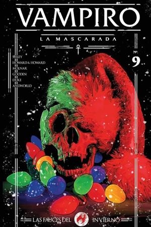 VAMPIRO : LA MASCARADA 09 : LAS FAUCES DEL INVIERNO | 9788412601886 | GOODEN, NATHAN / HOWARD, BLAKE / HOWARD, TINI / SEELEY, TIM