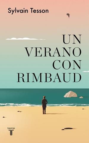 VERANO CON RIMBAUD, UN | 9788430625864 | TESSON, SYLVAIN