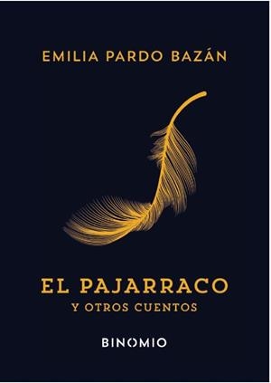 PAJARRACO Y OTROS CUENTOS, EL | 9788412620214 | PARDO BAZÁN, EMILIA