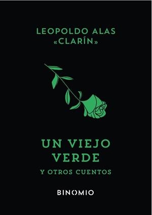 VIEJO VERDE, UN | 9788412620221 | ALAS "CLARÍN", LEOPOLDO