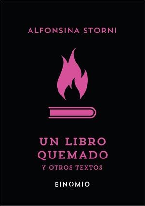 LIBRO QUEMADO Y OTROS TEXTOS, UN | 9788412620245 | STORNI, ALFONSINA