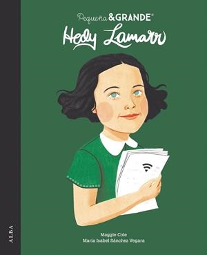 PEQUEÑA Y GRANDE HEDY LAMARR | 9788490659779 | SÁNCHEZ VEGARA, MARÍA ISABEL
