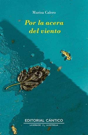 POR LA ACERA DEL VIENTO | 9788419387523 | CALERO VAQUERA, MARÍA LUISA