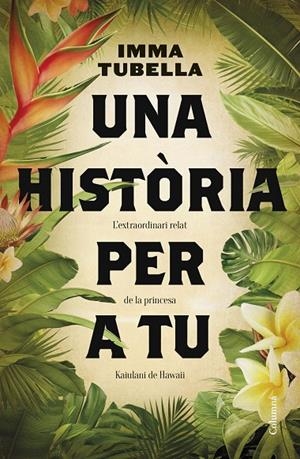 HISTÒRIA PER A TU, UNA | 9788466430654 | TUBELLA, IMMA