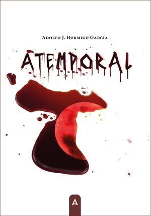 ATEMPORAL | 9788419864178 | HORMIGO GARCÍA, ADOLFO