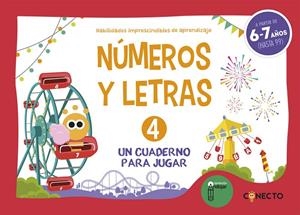 NÚMEROS Y LETRAS 4 (6 / 7 AÑOS) | 9788412375176 | CIUDAD-REAL NÚÑEZ, GINÉS MANUEL