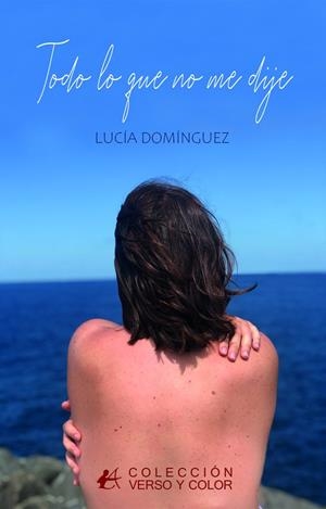 TODO LO QUE NO ME DIJE | 9788419748720 | DOMÍNGUEZ, LUCÍA