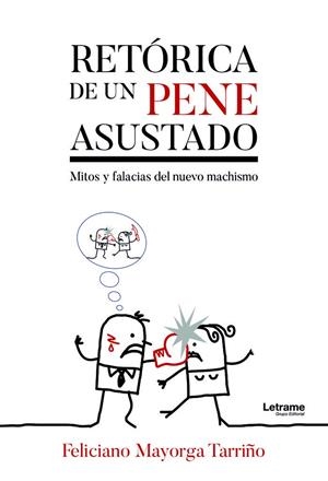 RETÓRICA DE UN PENE ASUSTADO | 9788411448185 | MAYORGA TARRIÑO, FELICIANO