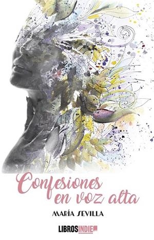 CONFESIONES EN VOZ ALTA | 9788419671516 | SEVILLA, MARÏA
