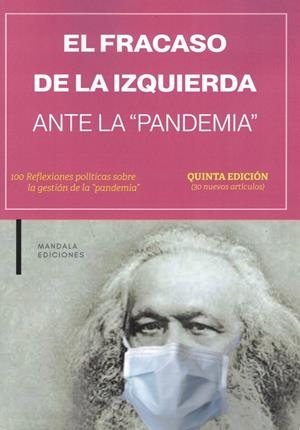 FRACASO DE LA IZQUIERDA ANTE LA PANDEMIA, EL | 9788419710406