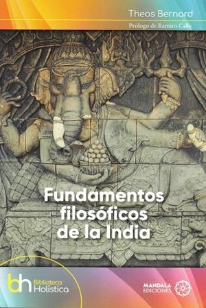 FUNDAMENTOS FILOSÓFICOS DE LA INDIA | 9788419710376 | BERNARD, THEOS