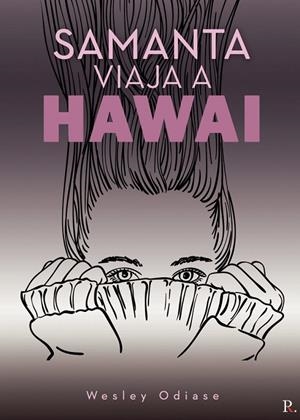 SAMANTA VIAJA A HAWAI | 9788418654008 | PHILIMON ODIASE, WESLEY