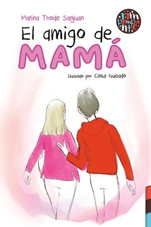 AMIGO DE MAMÁ, EL | 9788418942846 | THODE SANJUAN, MARINA