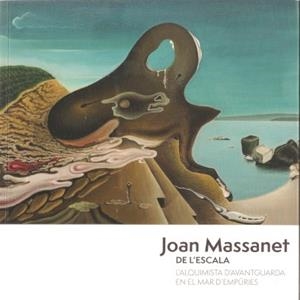 JOAN MASSANET DE L'ESCALA | 9788480671880 | SEGURANYES BOLAÑOS, MARIONA