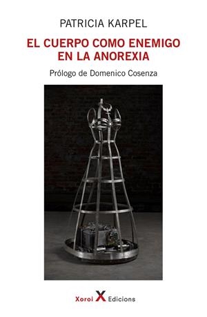 CUERPO COMO ENEMIGO EN LA ANOREXIA, EL | 9788412673104 | KARPEL, PATRICIA
