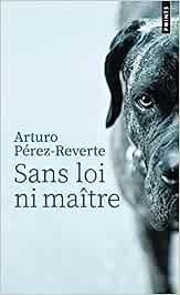 SANS LOINI MAIRE | 9782757899670 | PEREZ-REVERTE, ARTURO