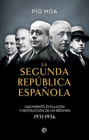 SEGUNDA REPÚBLICA ESPAÑOLA, LA | 9788413845968 | MOA, PÍO