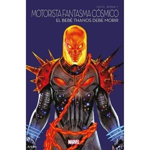 MARVEL MULTIVERSO. MOTORISTA FANTASMA COSMICO : EL BEBE THANOS DEBE MORIR | 9788411504393 | BURNETT, DYLAN / CATES, DONNY