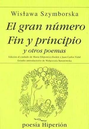 GRAN NÚMERO, EL / FIN Y PRINCIPIO Y OTROS POEMAS | 9788475176147 | SZYMBORSKA, WISLAWA