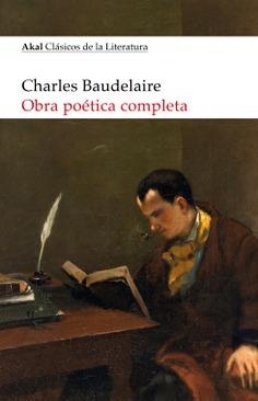 OBRA POÉTICA COMPLETA DE BAUDELAIRE | 9788446053972 | BAUDELAIRE, CHARLES