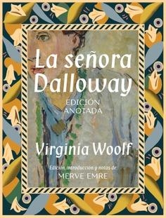 SEÑORA DALLOWAY, LA (EDICIÓN ANOTADA) | 9788446054009 | WOOLF, VIRGINIA